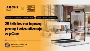25 trików na lepszą pracę w pCon i dokumentacja techniczna w pCon.planner PRO!